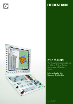 iTNC 530 HSCI The Versatile Contouring Control for Milling, Drilling, Boring Machines and Machining Centers